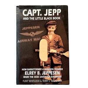 Capt. Jepp And The Little Black Book Elrey B. Jeppesen Hardback Book Dust Jacket